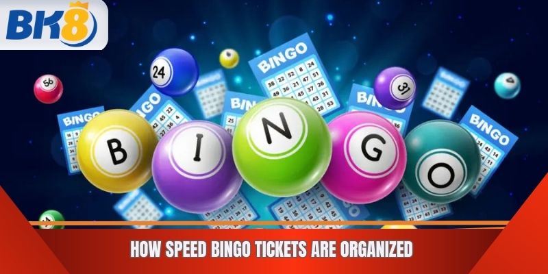 How Speed Bingo Tickets Are Organized