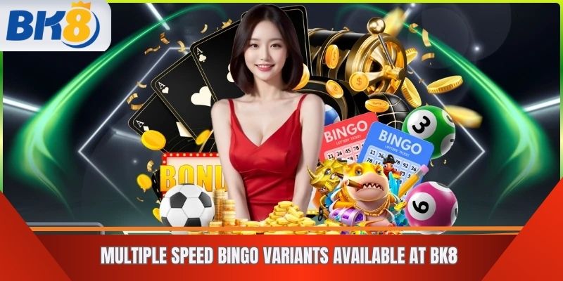 Multiple Speed Bingo Variants Available at BK8